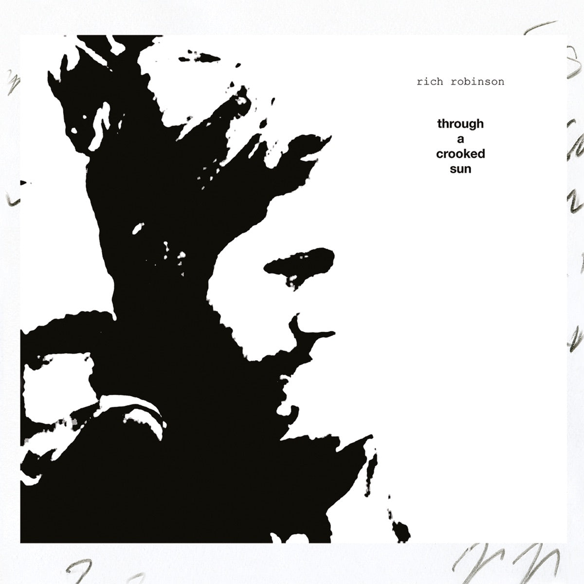 Rich Robinson – Through A Crooked Sun