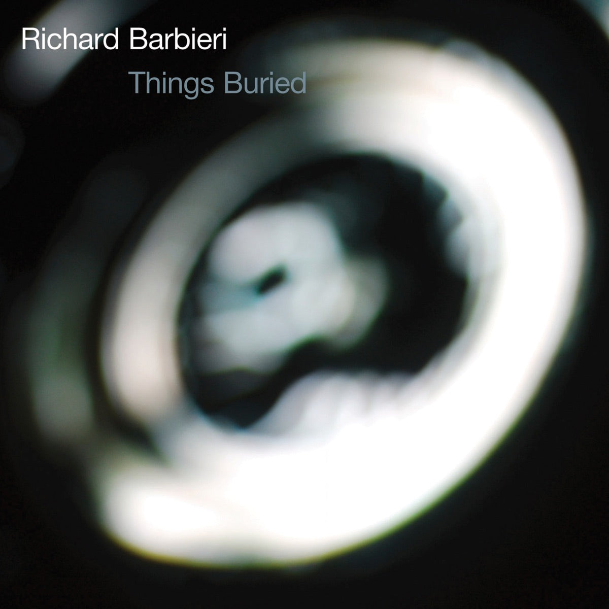 Richard Barbieri – Things Buried
