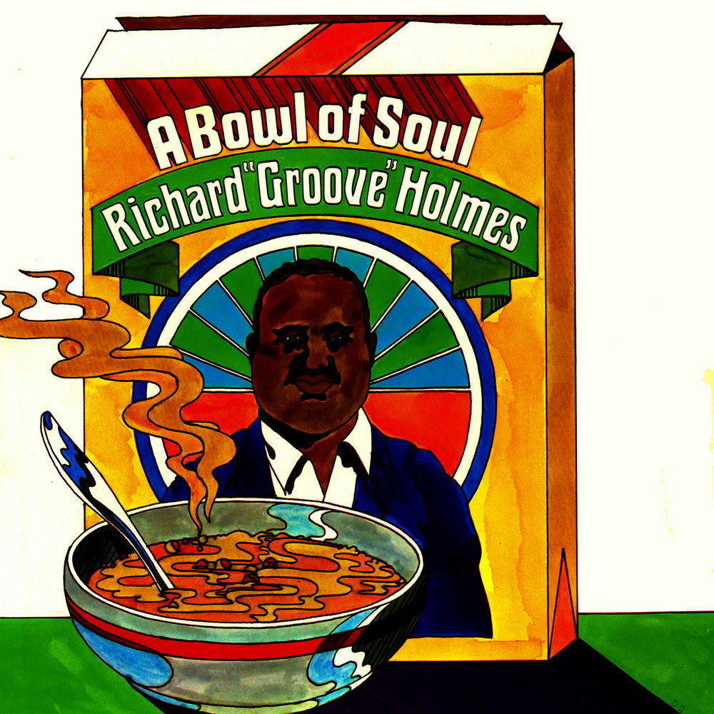 Richard "Groove" Holmes – A Bowl of Soul