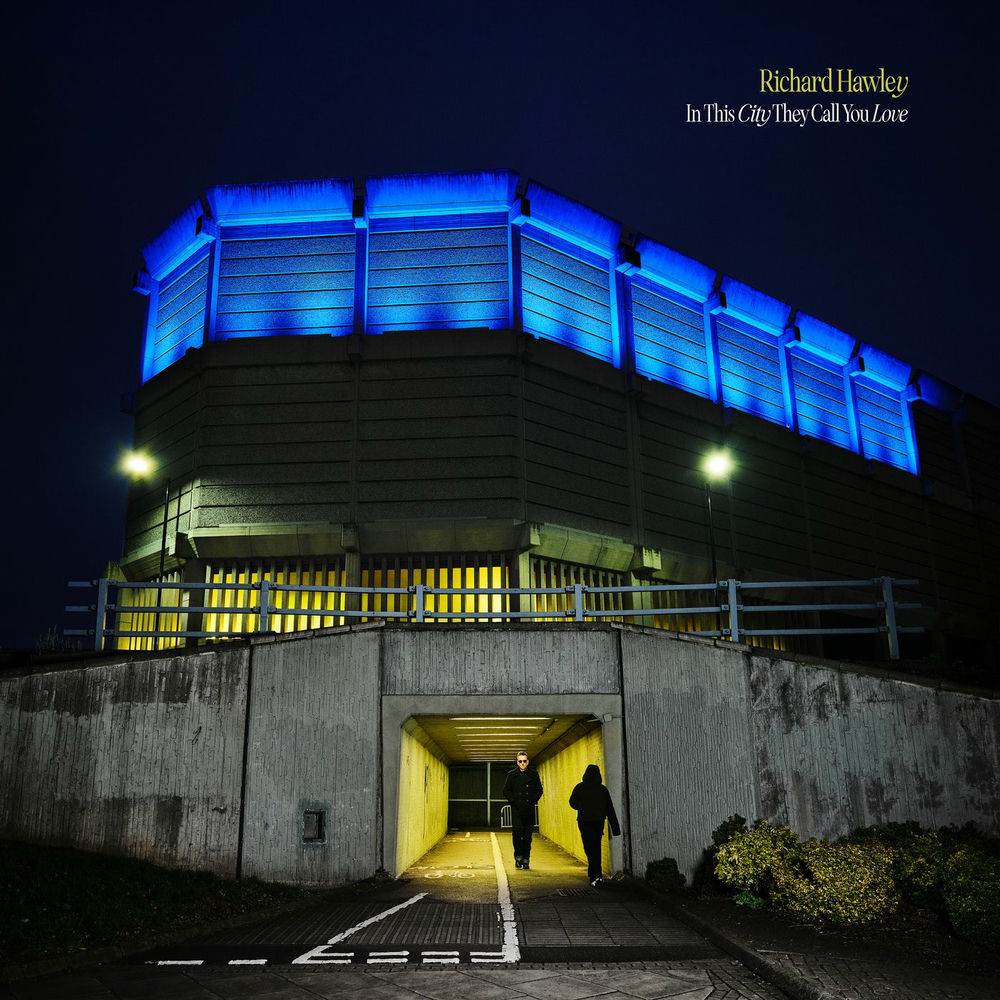 Richard Hawley – In This City They Call You Love