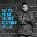 Ricky Ross – Short Stories, Vol. 2