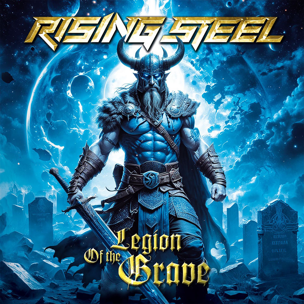 Rising Steel – Legion Of The Grave