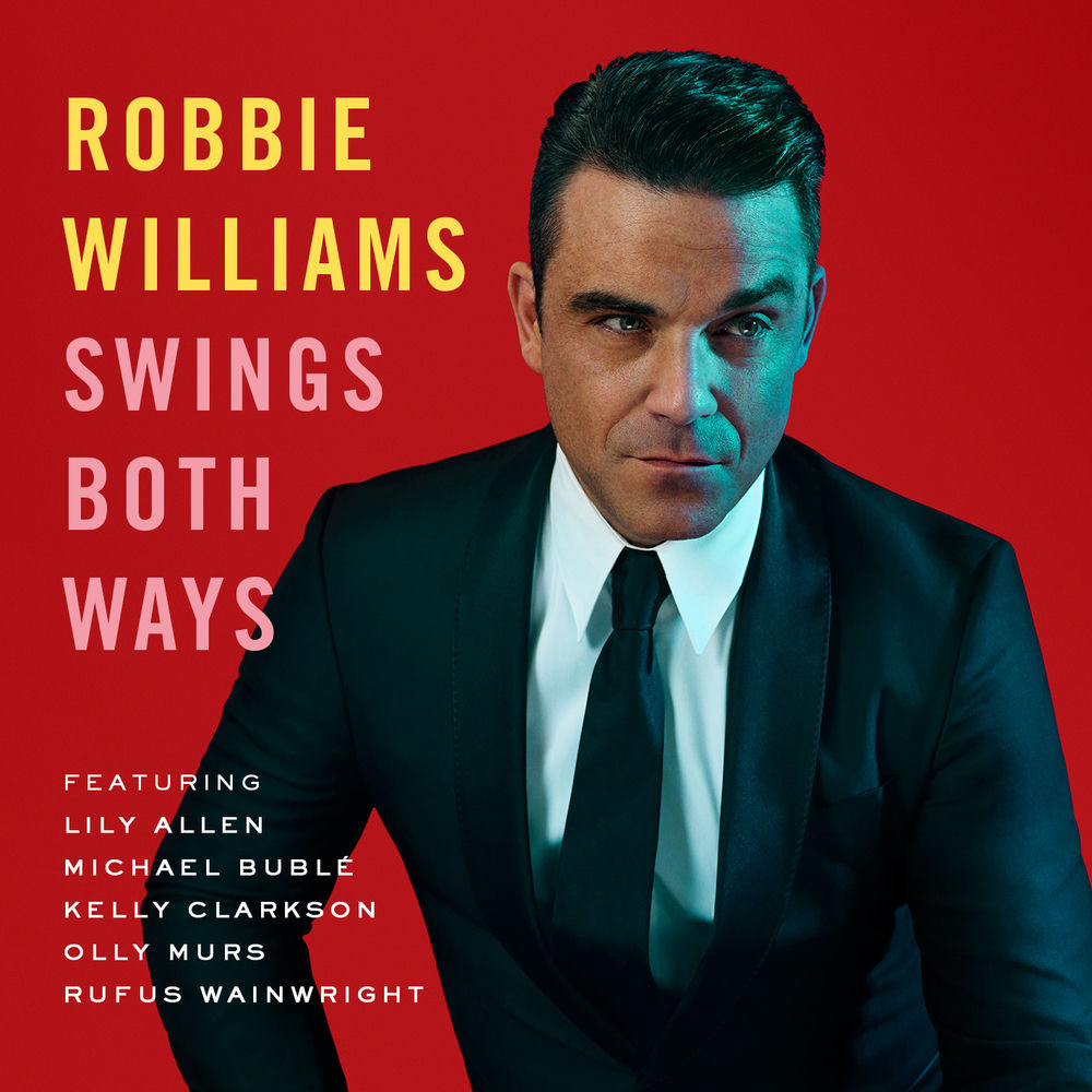 Robbie Williams – Swings Both Ways (Deluxe Edition)