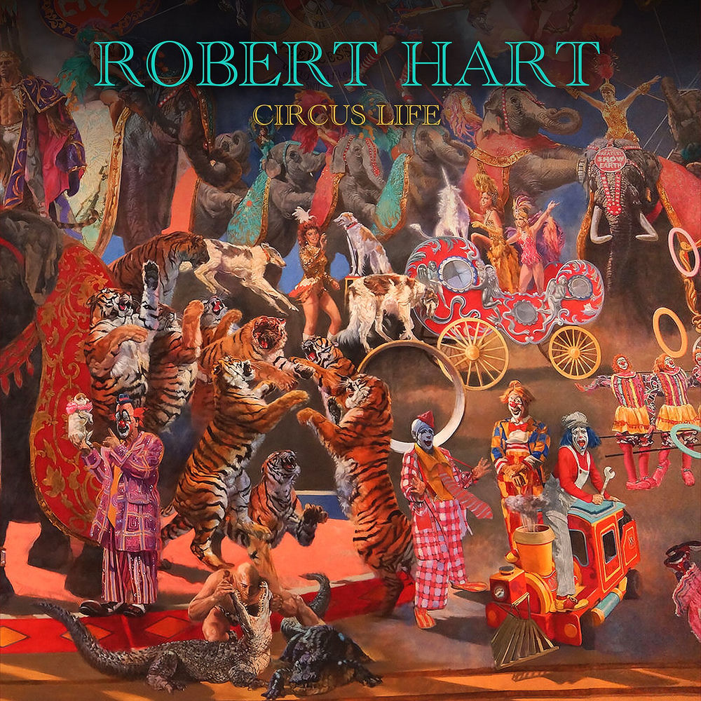 Robert Hart – Circus Life