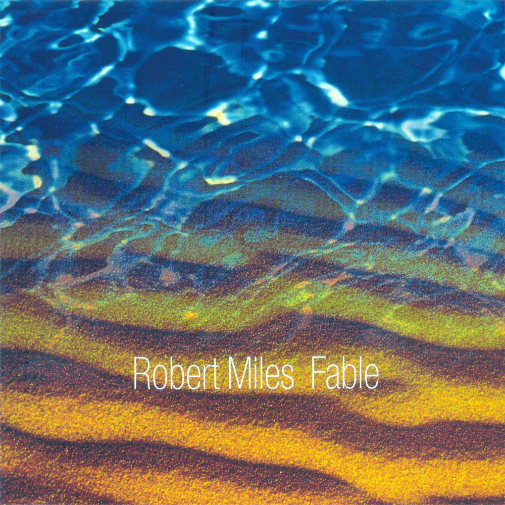 Robert Miles – Fable