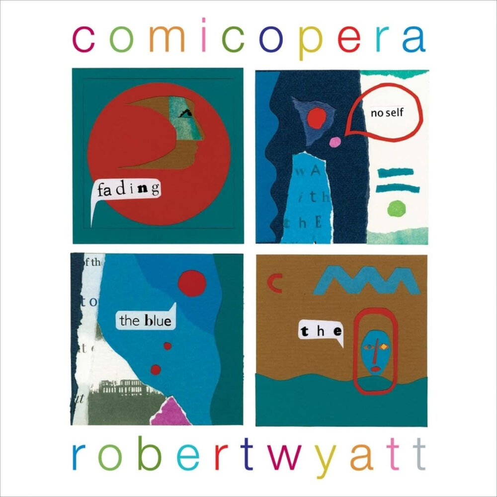 Robert Wyatt – Comicopera