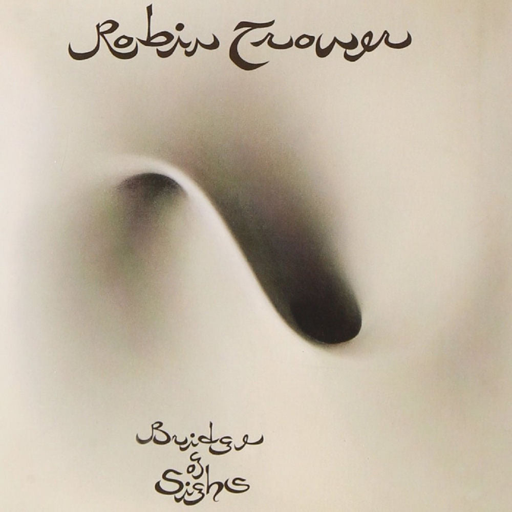 Robin Trower – Bridge Of Sighs (2007 Remaster)