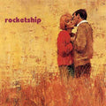 Rocketship – A Certain Smile, a Certain Sadness
