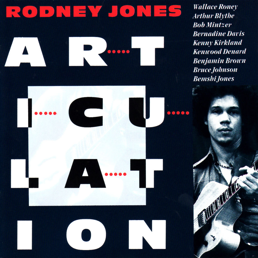 Rodney Jones – Articulation