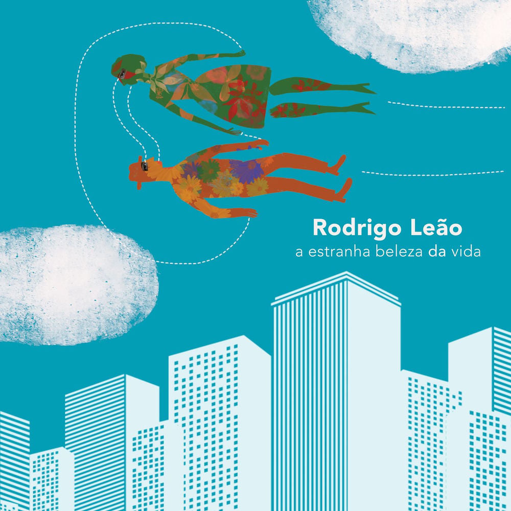 Rodrigo Leão – a estranha beleza da vida