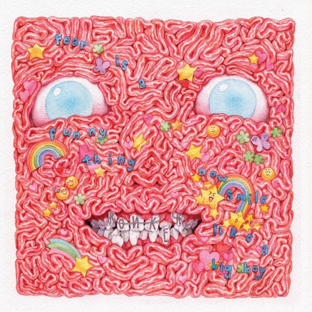 Ronker – Fear Is a Funny Thing, Now Smile Like a Big Boy