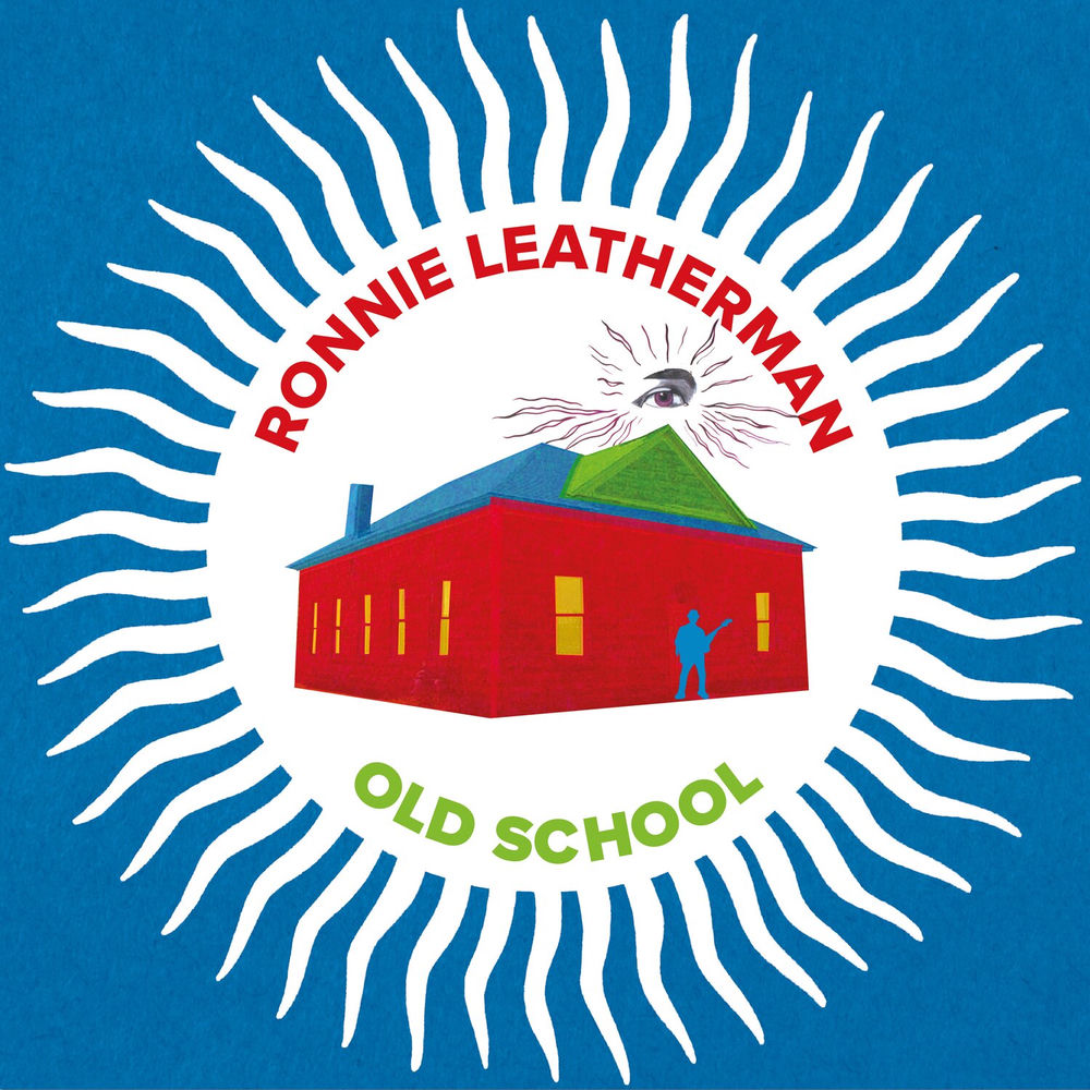 Ronnie Leatherman – Old School