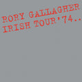 Rory Gallagher – Irish Tour ‘74 (Live / Remastered 2017)
