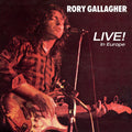 Rory Gallagher – Live! In Europe (Remastered 2017)