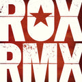 Roxette – ROX RMX (Remixes From The Roxette Vaults)
