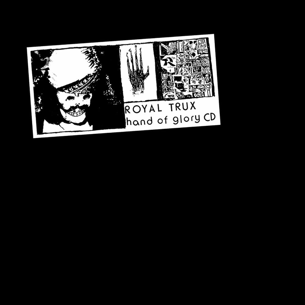 Royal Trux – Hand of Glory