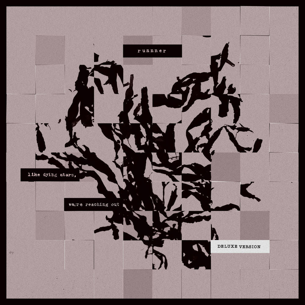 Runnner – like dying stars, we’re reaching out (deluxe)