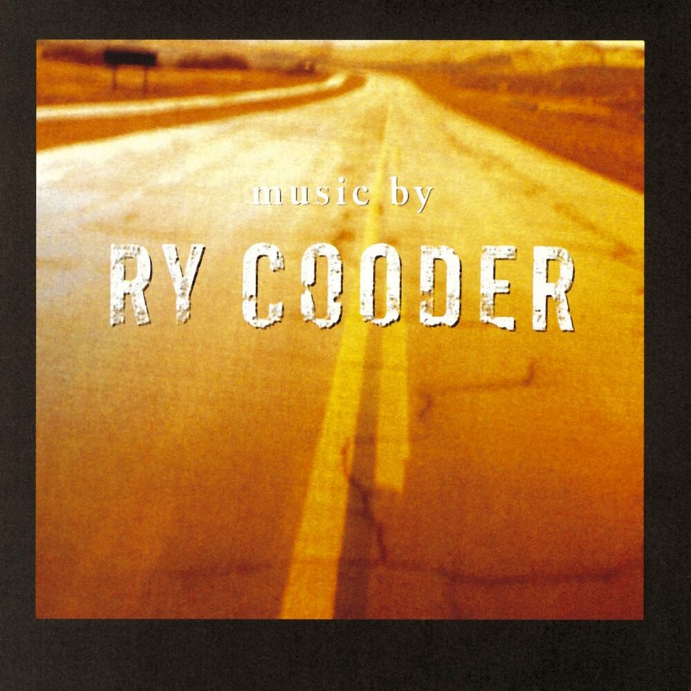 Ry Cooder – Music by Ry Cooder