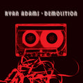 Ryan Adams – Demolition