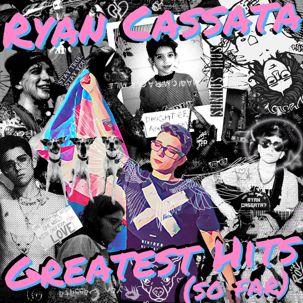Ryan Cassata – Greatest Hits (So Far)
