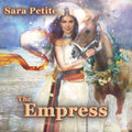 Sara Petite – The Empress