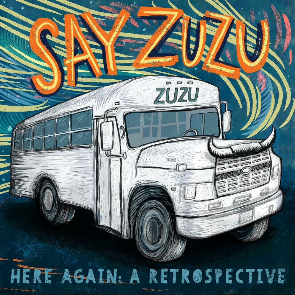 Say Zuzu – Here Again: A Retrospective (1994-2002)