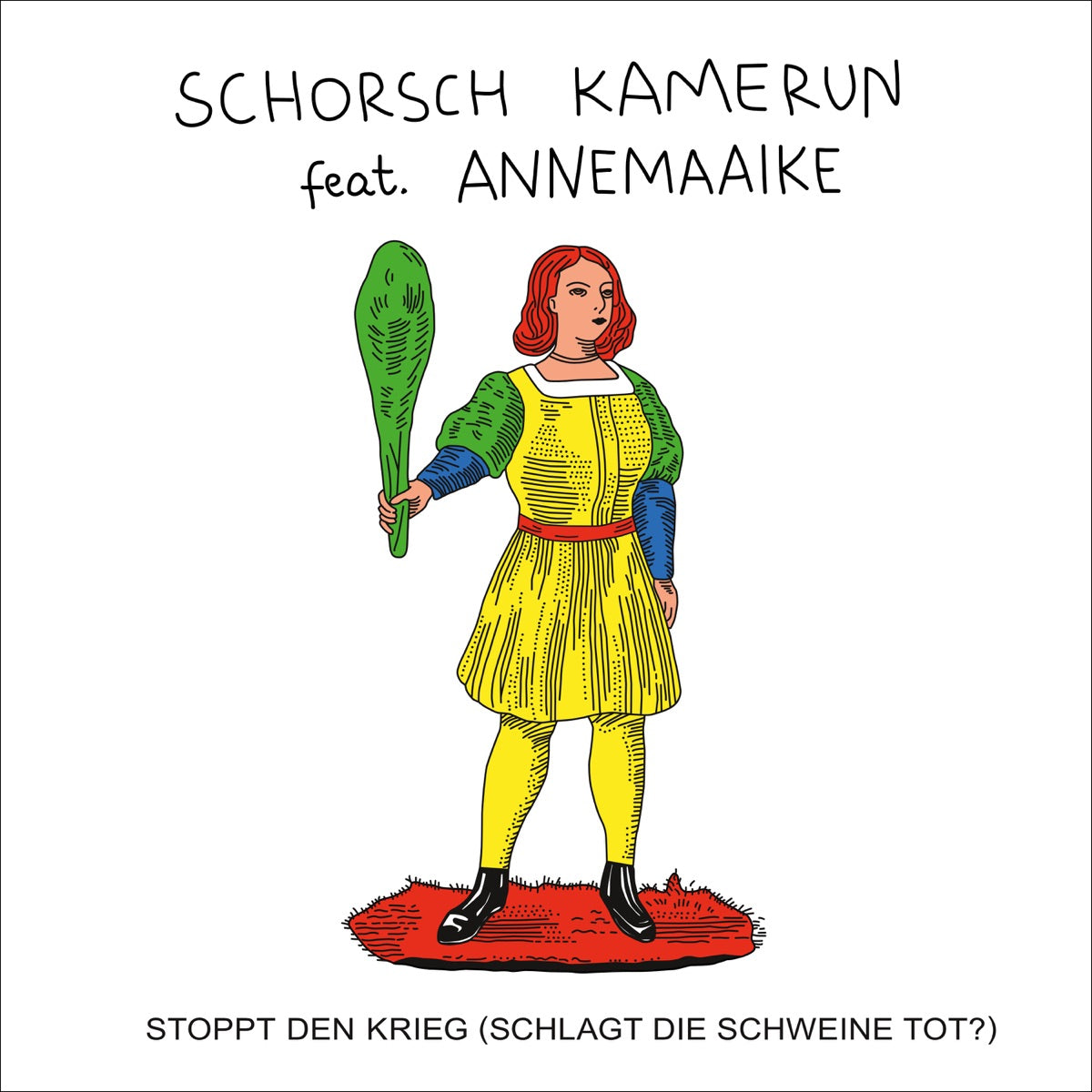 Schorsch Kamerun – Stoppt den Krieg (Schlagt die Schweine tot?) [feat. Annemaaike] - Single