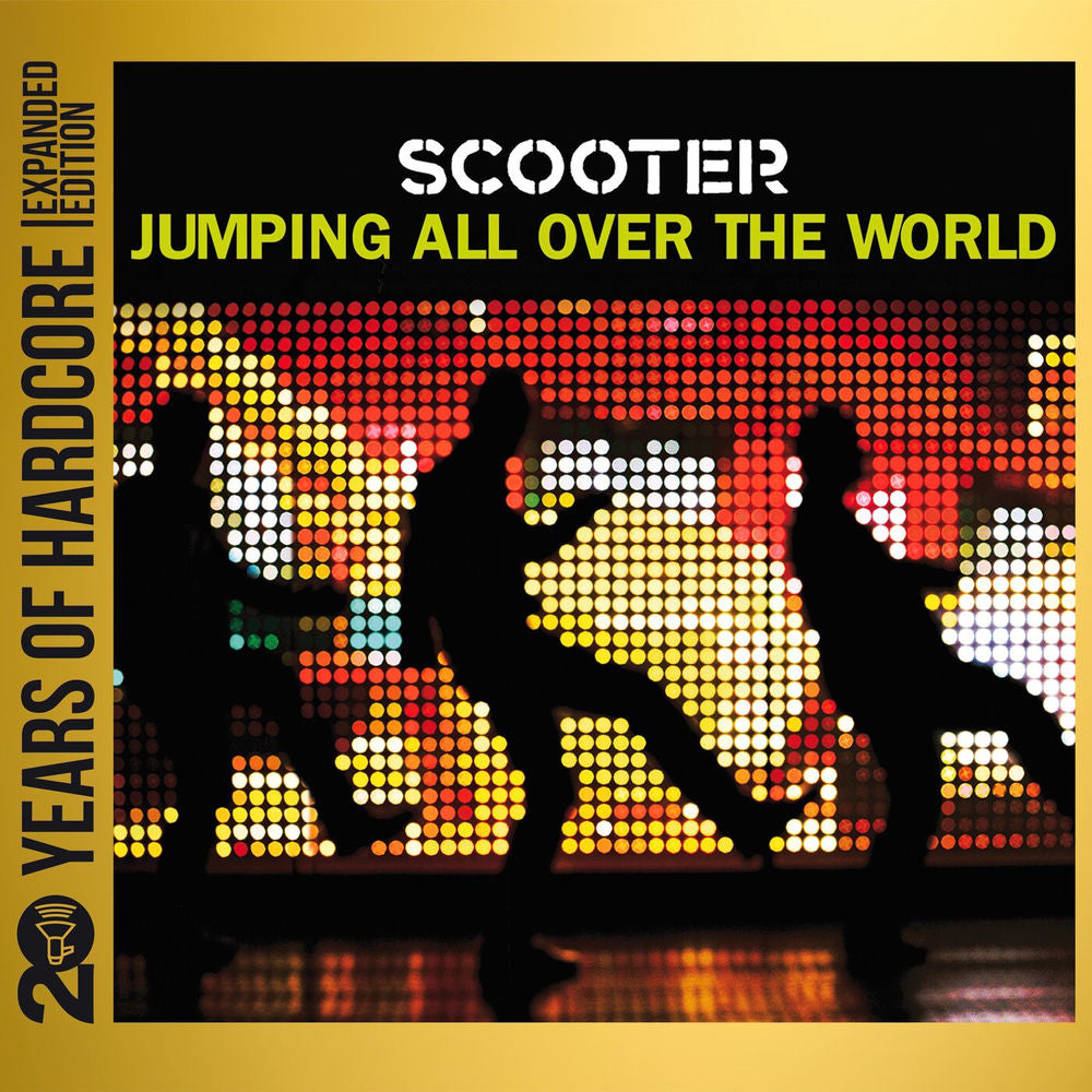 Scooter – Jumping All Over The World (20 Years Of Hardcore Expanded Edition / Remastered 2013)