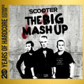 Scooter – The Big Mash Up (20 Years Of Hardcore Expanded Edition / Remastered)