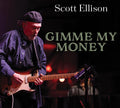 Scott Ellison – Gimme My Money