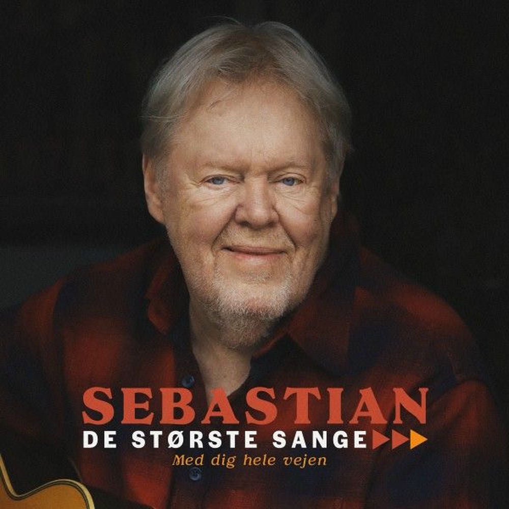Sebastian – Med Dig Hele Vejen (De Største Sange)