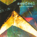 Seefeel – Pure, Impure