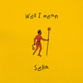 Sella – Well I Mean