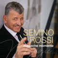 Semino Rossi – Magische Momente