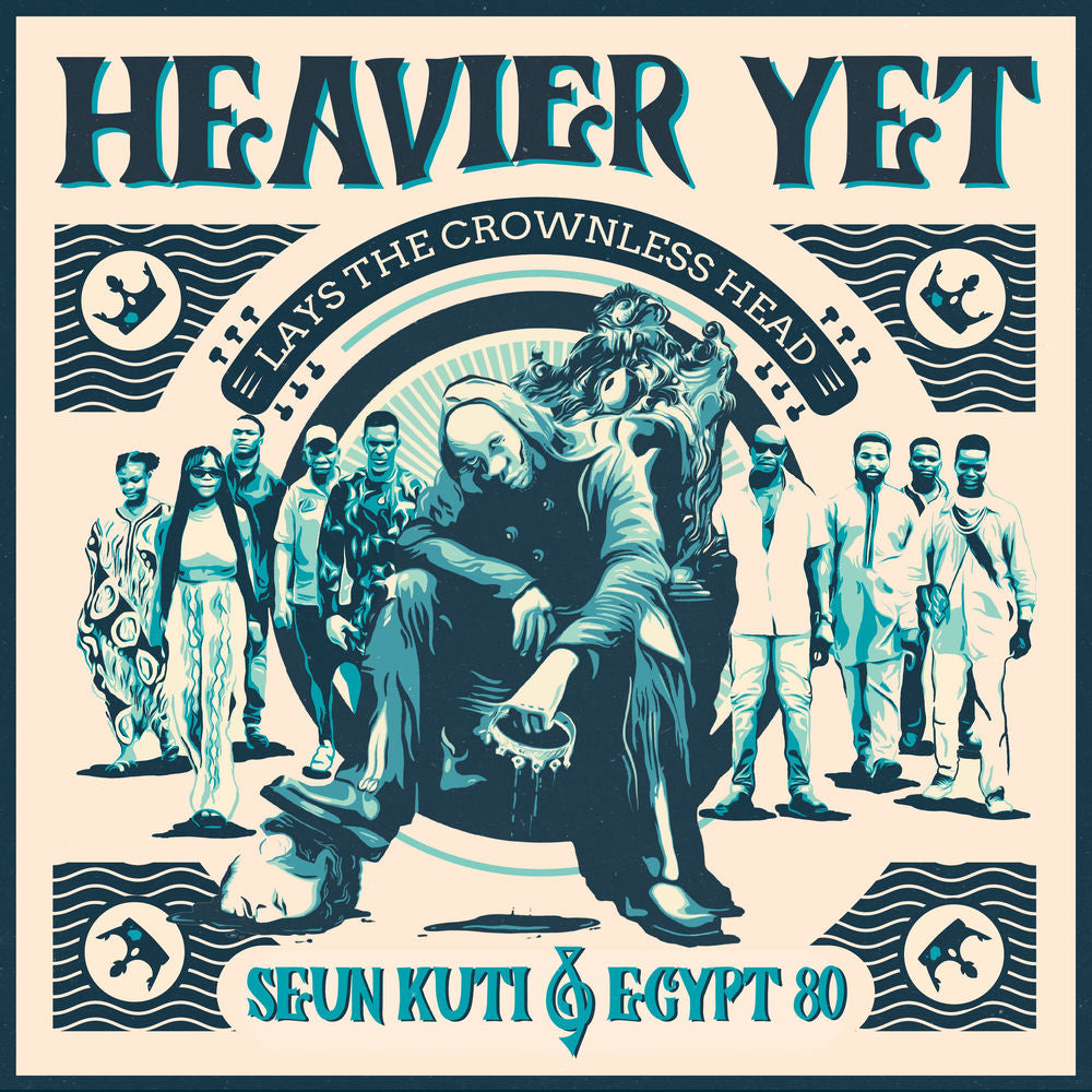 Seun Kuti – Heavier Yet (Lays The Crownless Head)