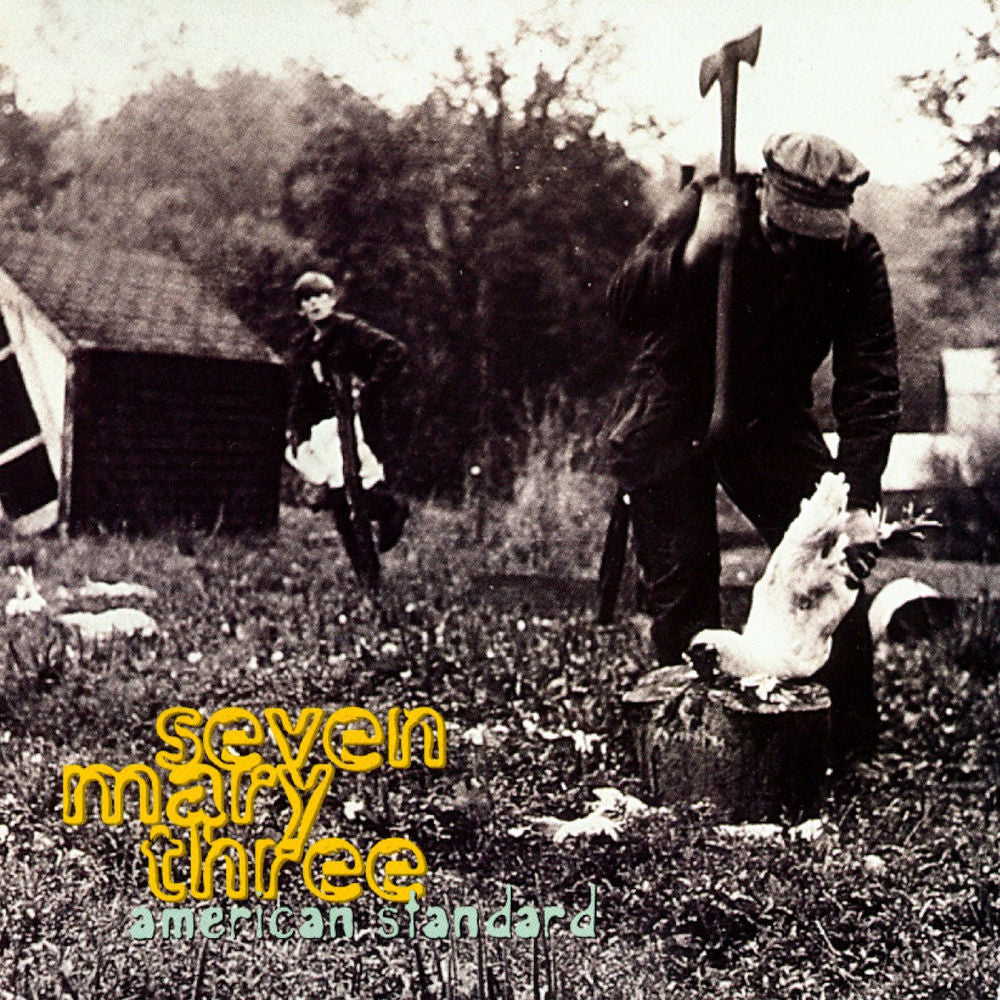 Seven Mary Three – American Standard