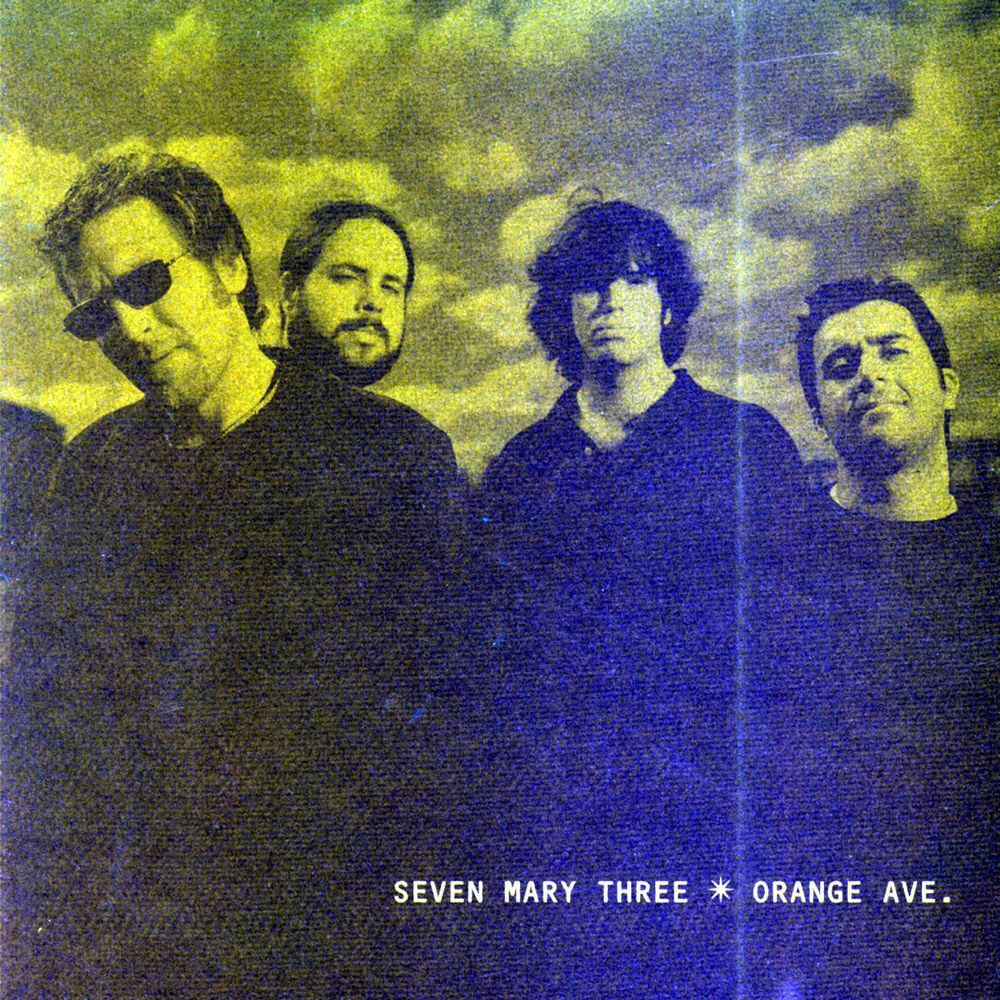 Seven Mary Three – Orange Ave.