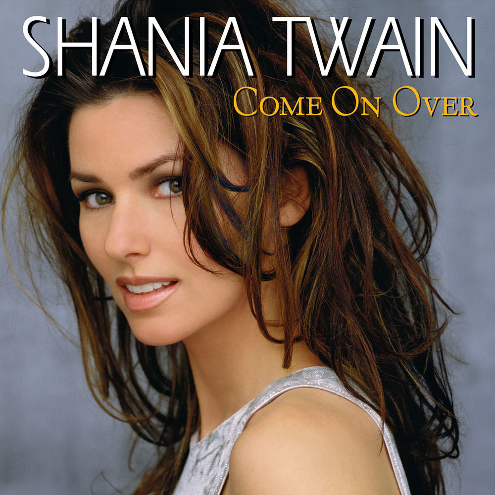 Shania Twain – Come On Over (International Version)