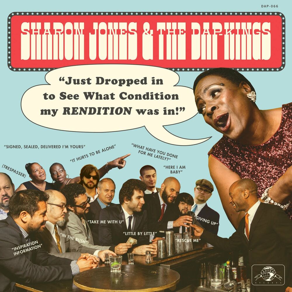 Sharon Jones & The Dap-Kings – Just Dropped In (To See What Condition My Rendition Was In)