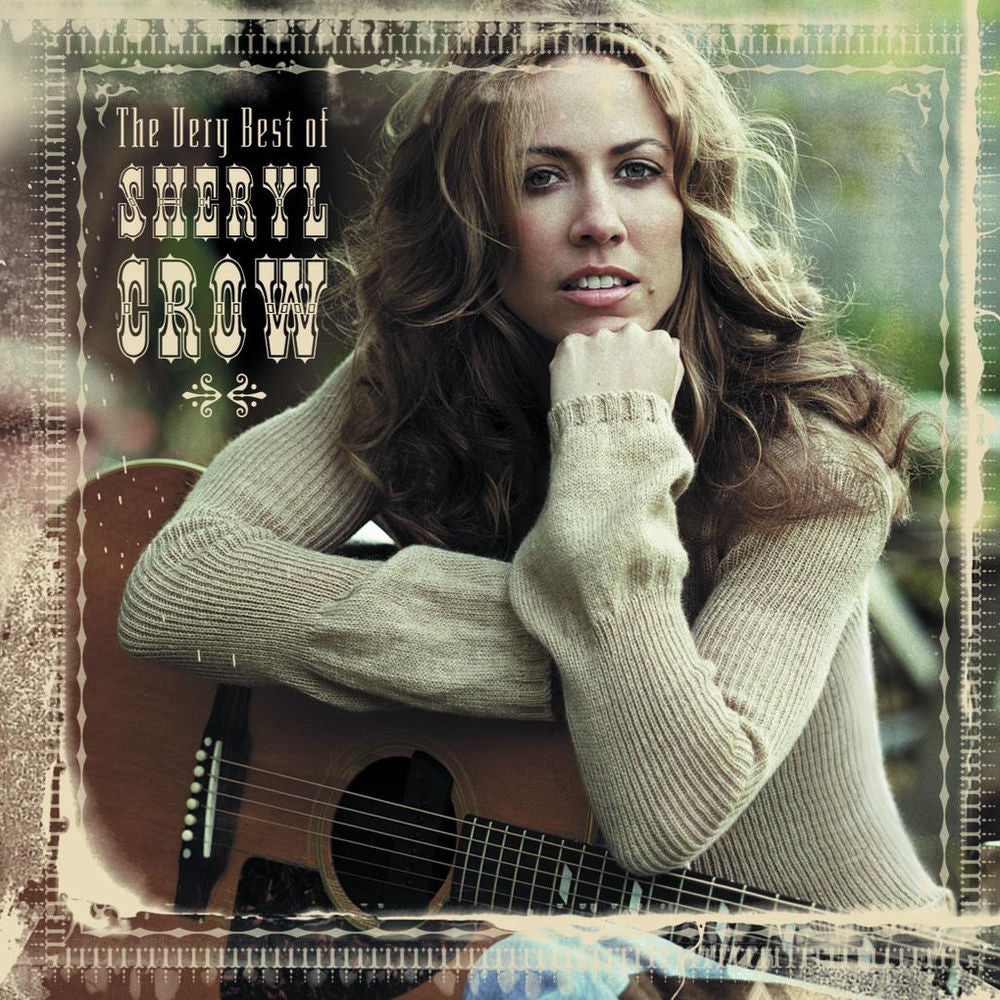 Sheryl Crow – The Very Best Of Sheryl Crow