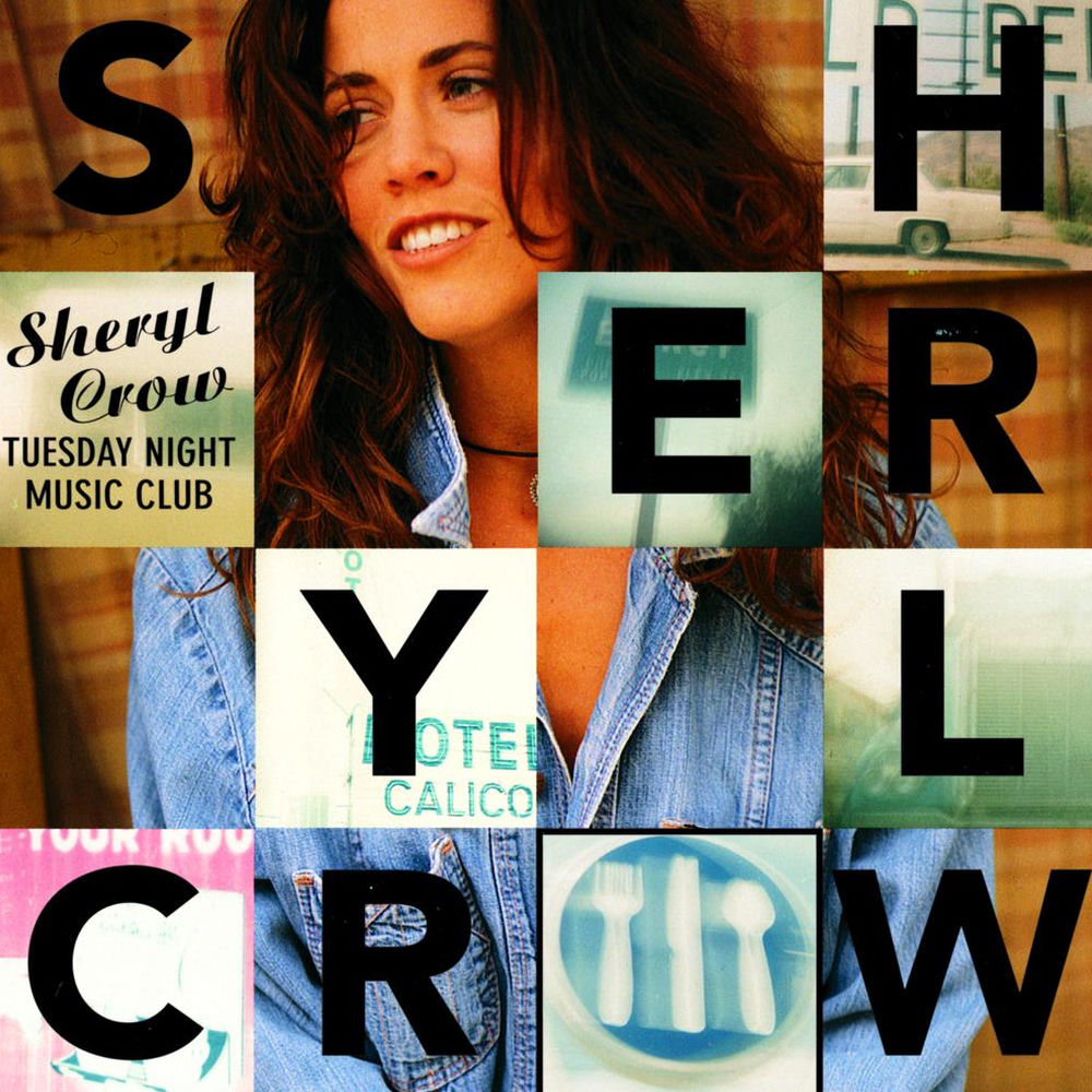 Sheryl Crow – Tuesday Night Music Club