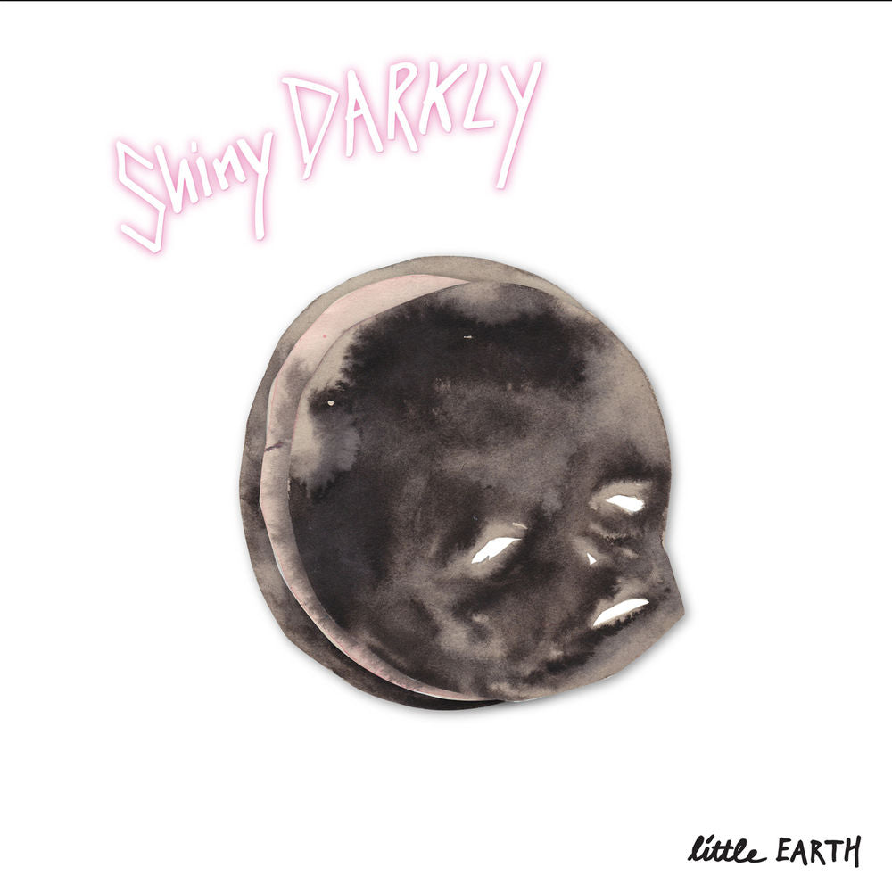 Shiny Darkly – Little Earth