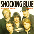 Shocking Blue – Body & Soul