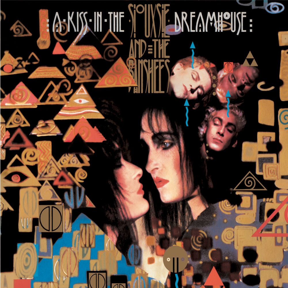 Siouxsie and The Banshees – A Kiss In The Dreamhouse