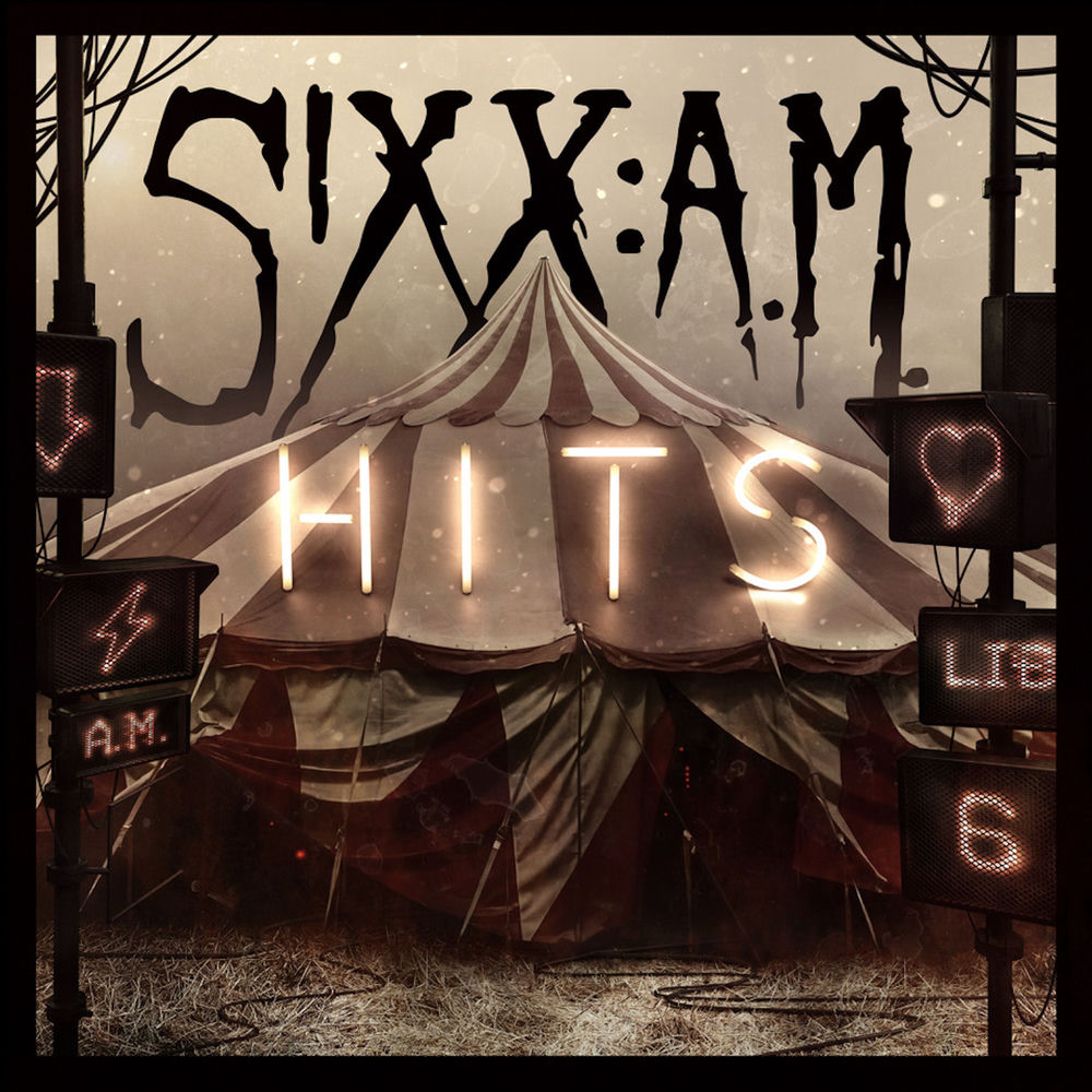 Sixx:A.M. – HITS