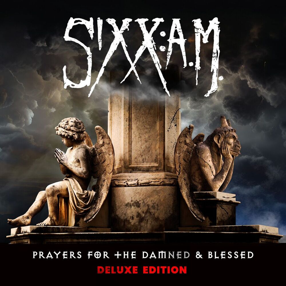 Sixx:A.M. – Prayers for the Damned & Blessed (Deluxe)