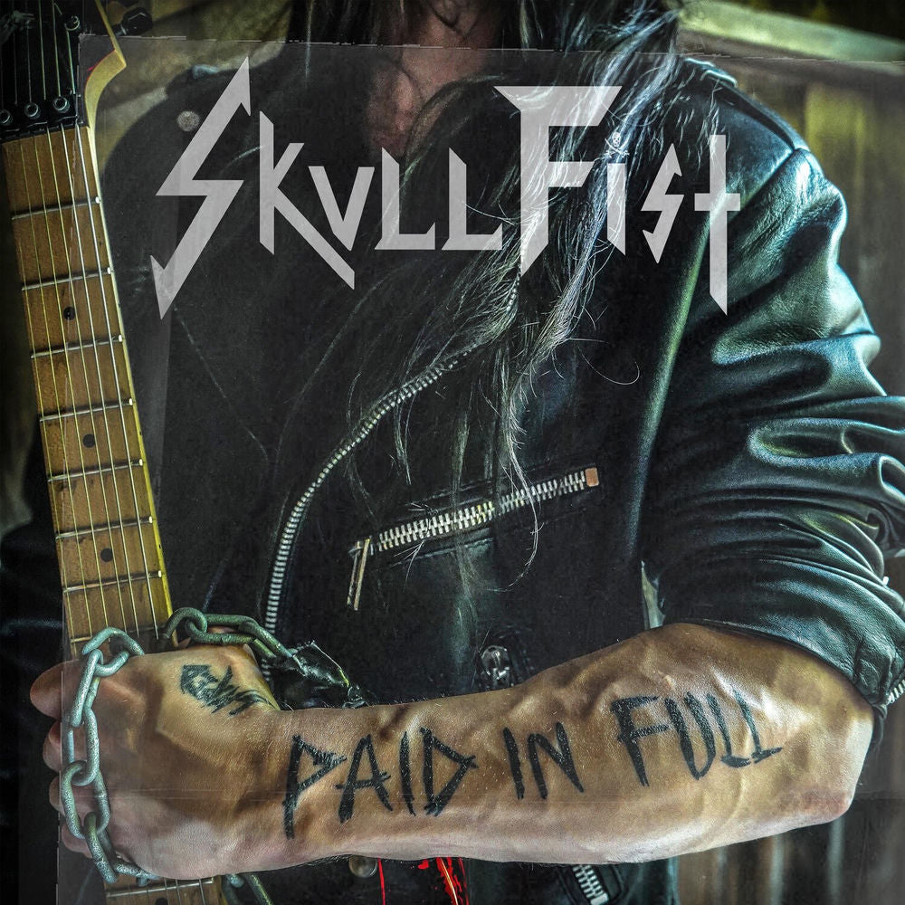 SKULL FIST – Paid in Full