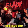 Slady – COZ I LUV YOU