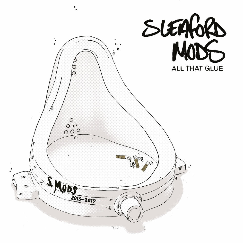 Sleaford Mods – All That Glue