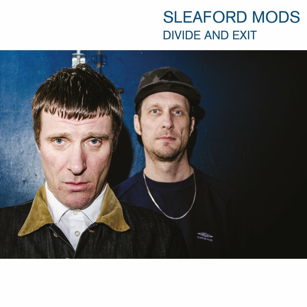 Sleaford Mods – Divide and Exit